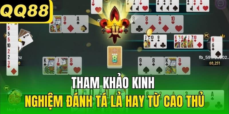 Tham khảo kinh nghiệm đánh Tá lả hay từ cao thủ