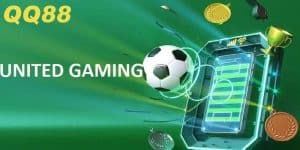 United Gaming QQ88 – Sảnh Cung Cấp Kèo Thể Thao Uy Tín